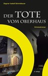 Der Tote vom Oberhaus - Dagmar Isabell Schmidbauer - 9783745015089
