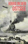 Krieg in der Ostsee - Günther Georg Freiherr von Forstner - 9783745035902