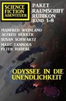 Odyssee in die Unendlichkeit: Raumschiff Rubikon Band 1-8: Science Fiction Abenteuer Paket - Manfred Weinland ; Alfred Bekker ; Susan Schwarz ; Peter Haberl ; Marc Tannous - 9783745214635