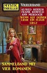 Wenn auf deiner Liebe ein Fluch liegt: Mystic Thriller Viererband: Sammelband mit vier Romanen - Alfred Bekker ; Ann Murdoch ; Frank Rehfeld - 9783745223392