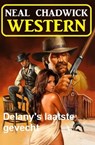 Delany's laatste gevecht: Western - Neal Chadwick - 9783745227567