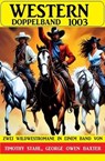 Western Doppelband 1003 - Timothy Stahl ; George Owen Baxter - 9783745230611