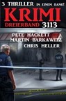 Krimi Dreierband 3113 - Chris Heller ; Martin Barkawitz ; Pete Hackett - 9783745230840