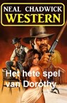 Het hete spel van Dorothy: Western - Neal Chadwick - 9783745232035