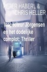 Inspecteur Jörgensen en het dodelijke complot: Thriller - Peter Haberl ; Chris Heller - 9783745232790