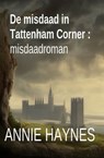 De misdaad in Tattenham Corner : misdaadroman - Annie Haynes - 9783745234961