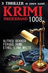 Krimi Dreierband 1008 - Ethel Lina White ; Fergus Hume ; Alfred Bekker - 9783745235029