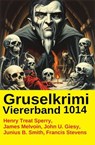 Gruselkrimi Viererband 1014 - James Melvoin ; Henry Treat Sperry ; Francis Stevens ; John U. Giesy ; Junius B. Smith - 9783745244748