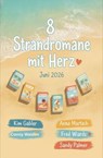 8 Strandromane mit Herz Juni 2026 - Kim Gabler ; Sandy Palmer ; Fred Wiards ; Anna Martach ; Conny Walden - 9783745249286
