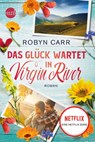 Das Glück wartet in Virgin River - Robyn Carr - 9783745703030