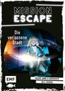 Mission Escape - Die verlassene Stadt - Lylian - 9783745904871