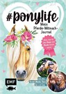 # ponylife - Mein Pferde-Mitmach-Journal von den Social-Media-Stars Lia und Lea - Lea Schirdewahn ; Lia Beckmann - 9783745912500