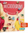Microgurumi - Super-mini, super-süß - Linda Urbanneck - 9783745921991