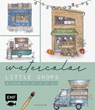Watercolor - Little Shops - Katja Blume - 9783745925845