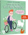 Komm mit in die Welt von morgen! - Katja Diehl - 9783745926460