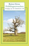 Frühlingserwachen - Rainer Gross - 9783746006765