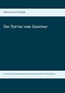 Der Tod hat viele Gesichter - Wenke Fruhsorge ; Lars Fruhsorge - 9783746064543