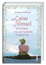 Luise Hensel - Ein Leben wie ein Gedicht - Hermann Multhaupt - 9783746263045