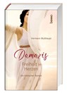Damaris - Freiheit im Herzen - Hermann Multhaupt - 9783746265988