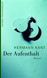 Der Aufenthalt - Hermann Kant - 9783746611969