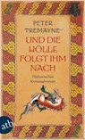 Und die Hölle folgte ihm nach - Peter Tremayne - 9783746627731