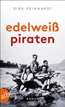 Edelweisspiraten - Dirk Reinhardt - 9783746629902