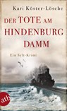 Der Tote am Hindenburgdamm - Kari Köster-Lösche - 9783746630144