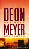 Das Herz des Jägers - Deon Meyer - 9783746630519