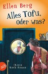 Alles Tofu, oder was? - Ellen Berg - 9783746631288