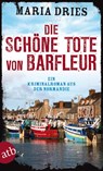 Die schöne Tote von Barfleur - Maria Dries - 9783746631394