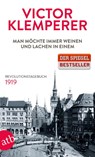 Man möchte immer weinen und lachen in einem - Victor Klemperer - 9783746632360