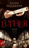 Luther - Guido Dieckmann - 9783746632995