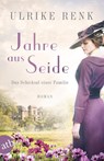 Jahre aus Seide - Ulrike Renk - 9783746634418