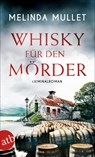 Whisky für den Mörder - Melinda Mullet - 9783746635163