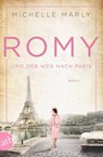 Romy und der Weg nach Paris - Michelle Marly - 9783746635231