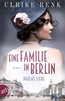 Eine Familie in Berlin - Paulas Liebe - Ulrike Renk - 9783746635552