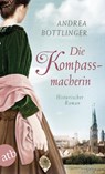 Die Kompassmacherin - Andrea Bottlinger - 9783746635903