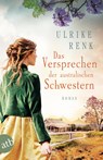 Das Versprechen der australischen Schwestern - Ulrike Renk - 9783746636030