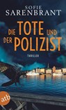 Die Tote und der Polizist - Sofie Sarenbrant - 9783746636245