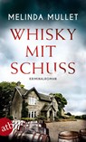 Whisky mit Schuss - Melinda Mullet - 9783746636801