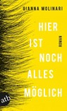Hier ist noch alles möglich - Gianna Molinari - 9783746636849
