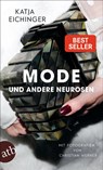 Mode und andere Neurosen - Katja Eichinger - 9783746639314