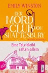 Der Mordclub von Shaftesbury - Eine Tote bleibt selten allein - Emily Winston - 9783746639666