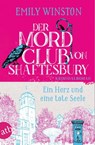 Der Mordclub von Shaftesbury - Ein Herz und eine tote Seele - Emily Winston - 9783746639673