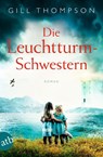 Die Leuchtturm-Schwestern - THOMPSON,  Gill - 9783746640525