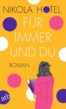 Für immer und du - Nikola Hotel - 9783746640990