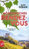 Mörderisches Rendezvous - Max Oban - 9783746641157