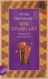 Wer Sturm sät - Peter Tremayne - 9783746641164