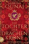 Die Tochter der Drachenkrone - Sabrina Qunaj - 9783746641249