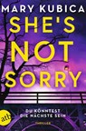 She's Not Sorry - Du könntest die Nächste sein - Mary Kubica - 9783746641904